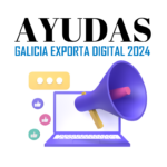 Ayudas Galicia Exporta Digital 2024